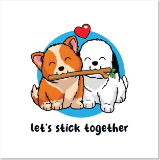 Let's stick together (on light colors) Posters and Art